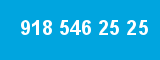 918 546 25 25